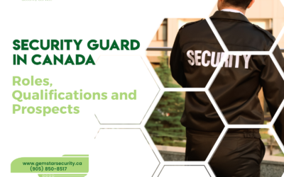 Security Guard in Canada: Roles, Qualifications and Prospects